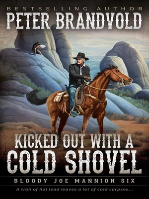 cover image of Kicked Out With a Cold Shovel